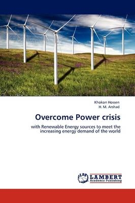 Overcome Power crisis - Khokon Hossen, H. M. Arshad