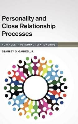 Personality and Close Relationship Processes - Jr Gaines  Stanley O.