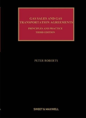 Gas Sales and Gas Transportation Agreements - Peter Roberts