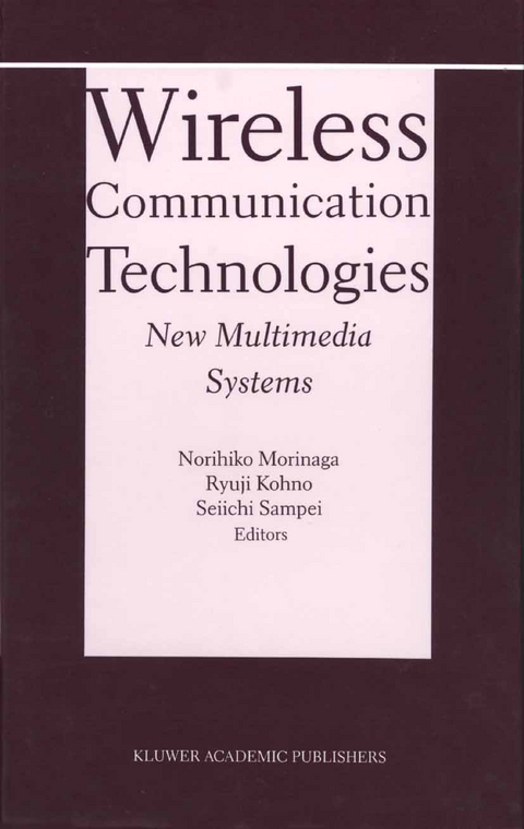Wireless Communication Technologies: New MultiMedia Systems - 