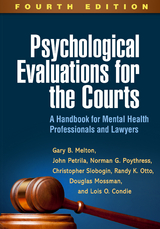Psychological Evaluations for the Courts -  Lois O. Condie,  Gary B. Melton,  Douglas Mossman,  Randy K. Otto,  John Petrila,  Norman G. Poythress,  Christopher Slobogin
