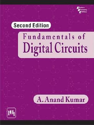 Fundamentals of Digital Circuits - A. Anand Kumar