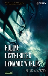 Ruling Distributed Dynamic Worlds -  Peter Sapaty