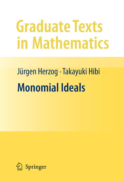 Monomial Ideals - Jürgen Herzog, Takayuki Hibi