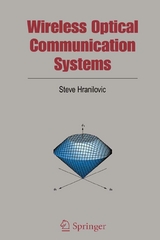 Wireless Optical Communication Systems -  Steve Hranilovic