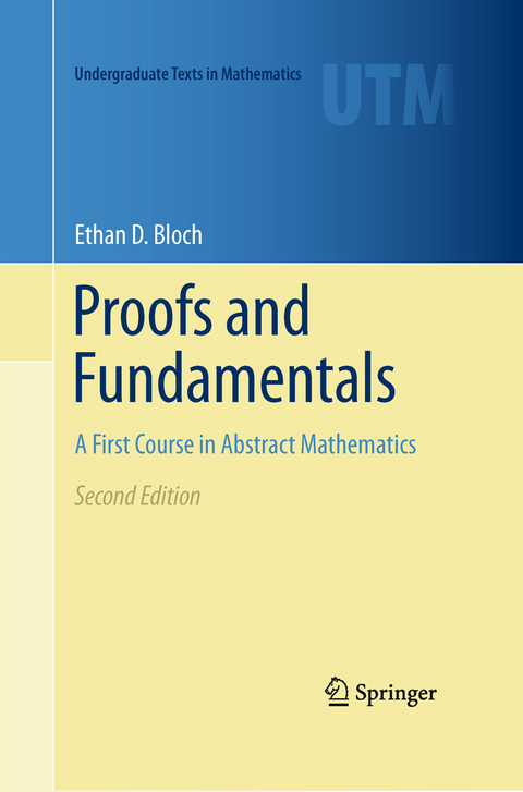 Proofs and Fundamentals - Ethan D. Bloch