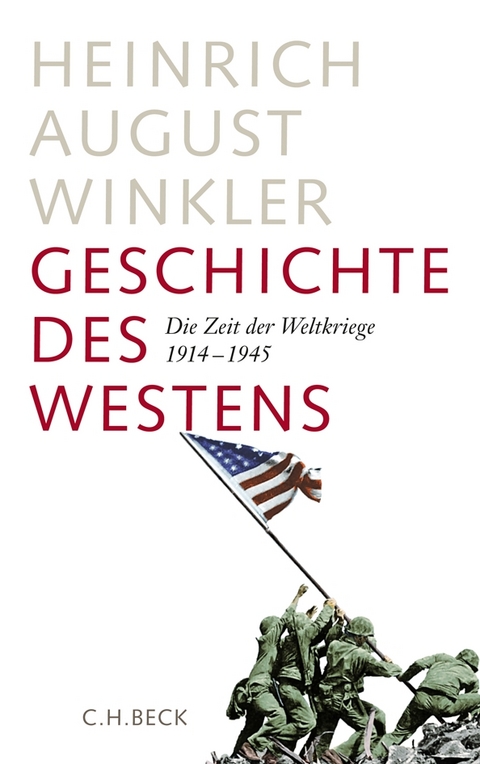 Die Zeit der Weltkriege. 1914-1945 - Heinrich August Winkler