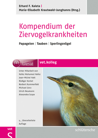Kompendium der Ziervogelkrankheiten - Erhard F. Kaleta; Maria-Elisabeth Krautwald-Junghanns