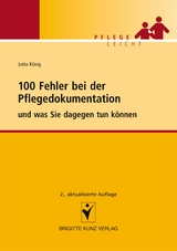 100 Fehler bei der Pflegedokumentation -  Jutta König