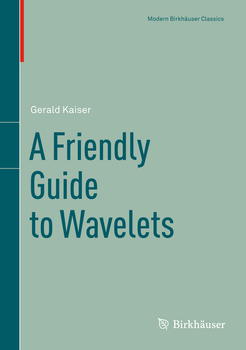 A Friendly Guide to Wavelets - Gerald Kaiser