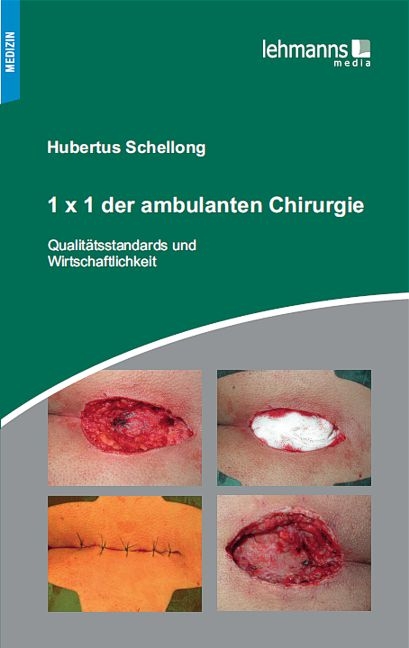 1x1 der ambulanten Chirurgie - Hubertus Schellong