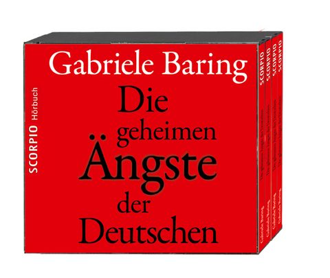 Die geheimen Ängste der Deutschen - Gabriele Baring