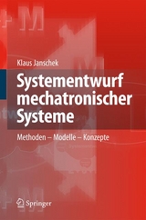 Systementwurf mechatronischer Systeme - Klaus Janschek