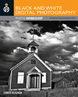 Black and White Digital Photography Photo Workshop -  Chris Bucher