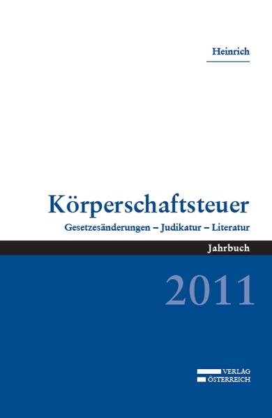 Körperschaftsteuer 2011 - Johannes Heinrich