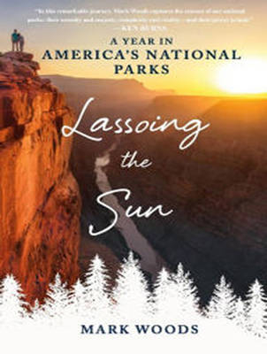 Lassoing the Sun - Mark Woods