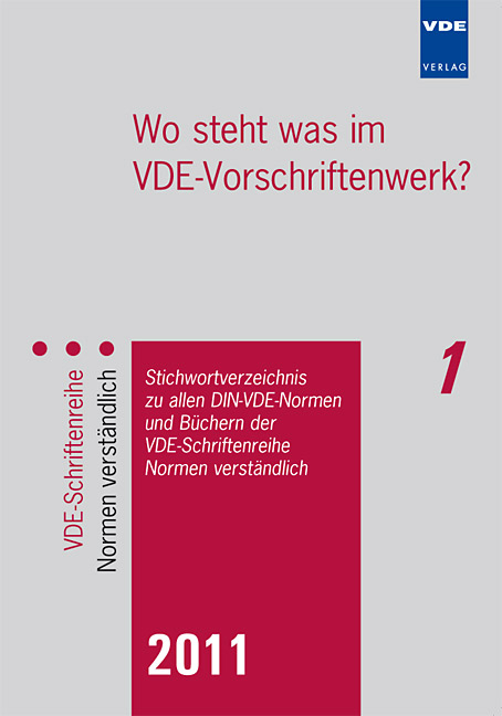 Wo steht was im VDE-Vorschriftenwerk? 2011