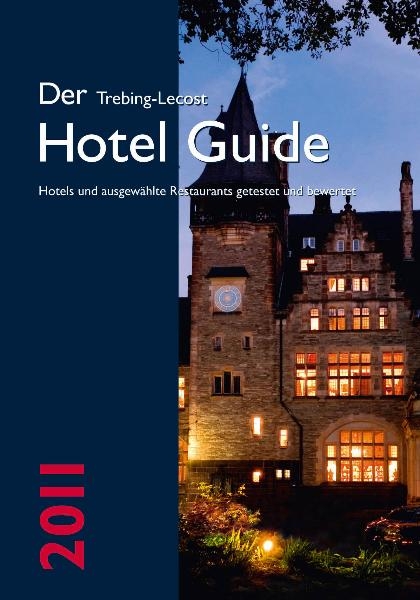 Der Trebing-Lecost Hotel Guide 2011 - Olaf Trebing-Lecost