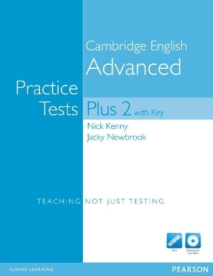 Practice Tests Plus CAE 2 New Edition with key with Multi-ROM and Audio CD Pack - Jacky Newbrook, Nick Kenny