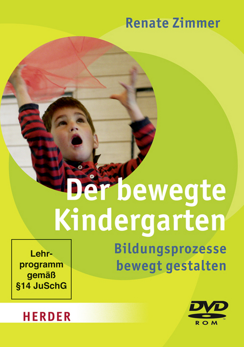 Der bewegte Kindergarten - Renate Zimmer