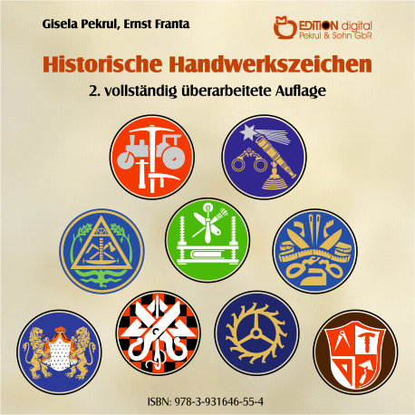 Historische Handwerkszeichen - Gisela Pekrul, Ernst Franta