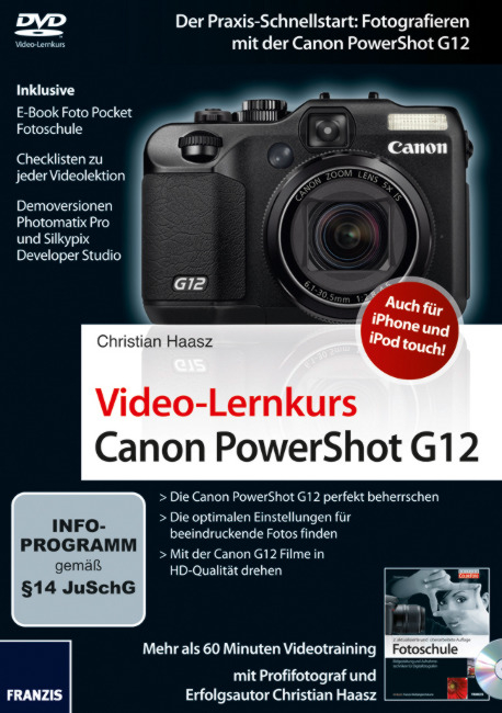 Video-Lernkurs Canon PowerShot G12 - Tommy Dantl, Christian Haasz