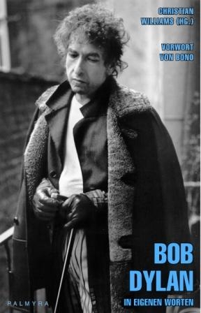 Bob Dylan - In eigenen Worten - Bob Dylan