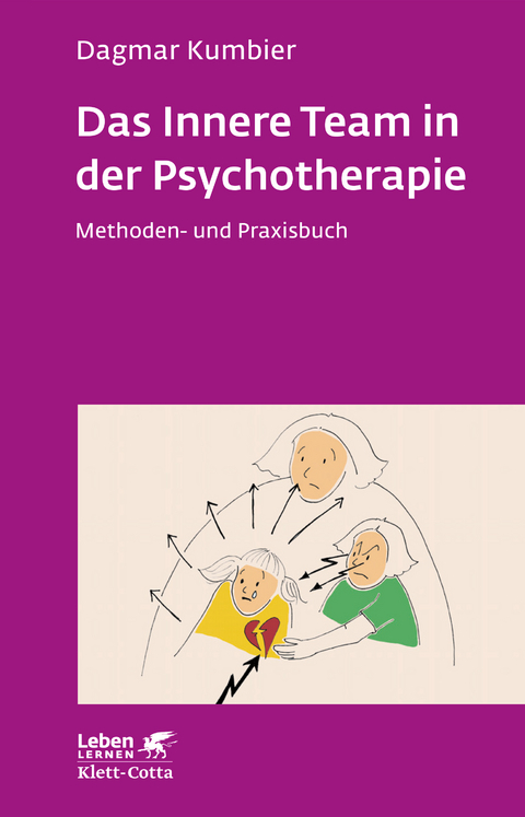 Das Innere Team in der Psychotherapie (Leben Lernen, Bd. 265) - Dagmar Kumbier