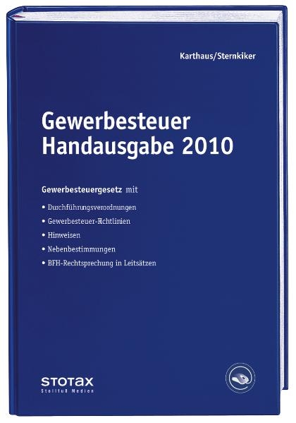 Gewerbesteuer Handausgabe 2010 - Volker Karthaus, Oliver Sternkiker