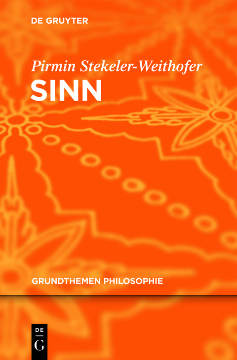Sinn - Pirmin Stekeler-Weithofer