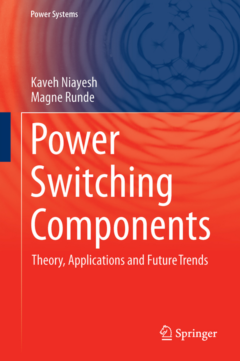 Power Switching Components - Kaveh Niayesh, Magne Runde