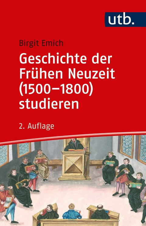 Geschichte der Frühen Neuzeit (1500–1800) studieren - Birgit Emich