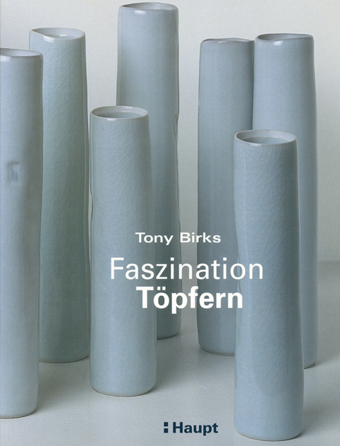Faszination Töpfern - Tony Birks