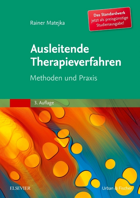Ausleitende Therapieverfahren - Rainer Matejka
