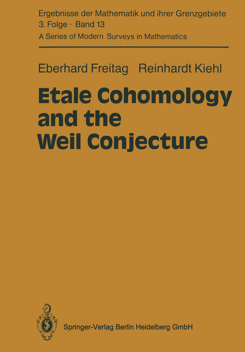 Etale Cohomology and the Weil Conjecture - Eberhard Freitag, Reinhardt Kiehl