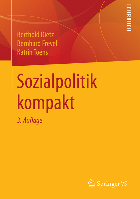 Sozialpolitik kompakt - Berthold Dietz, Bernhard Frevel, Katrin Toens