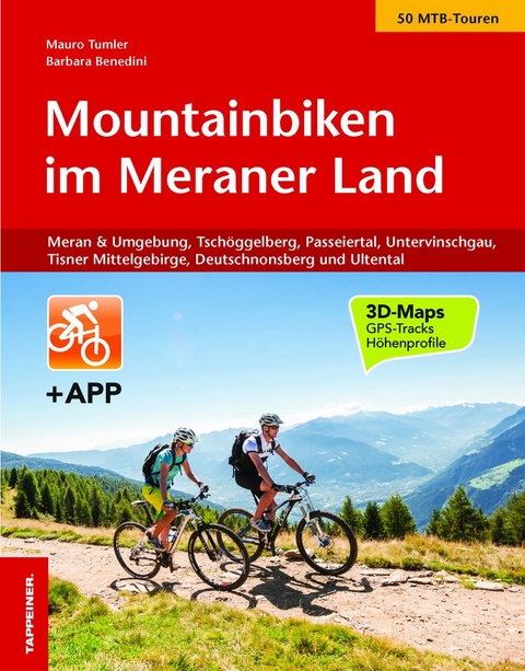 Mountainbiken im Meraner Land - Mauro Tumler, Barbara Benedini