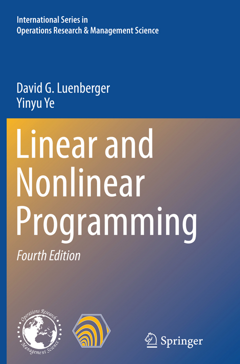Linear and Nonlinear Programming - David G. Luenberger, Yinyu Ye