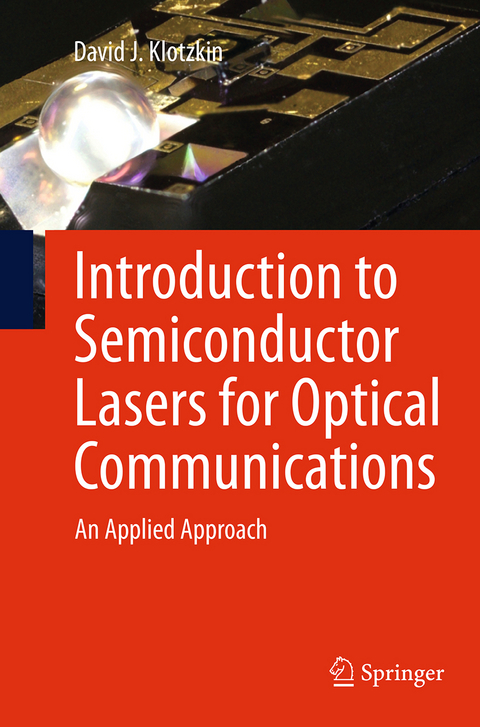 Introduction to Semiconductor Lasers for Optical Communications - David J. Klotzkin