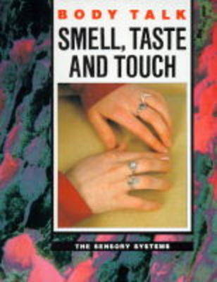 "Body Talk: Smell, Taste And Touch - The Sensory"" -  Bryan,  Jenny