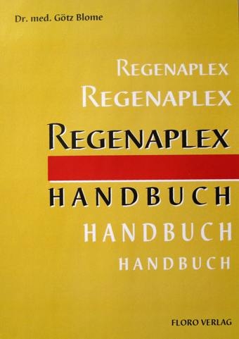 Regenaplex Handbuch - Götz Blome