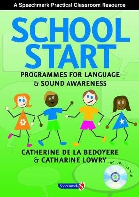 School Start - Catherine de la Bedoyere, Cath Lowry