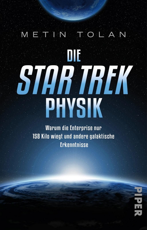 Die STAR TREK Physik - Metin Tolan