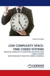 LOW COMPLEXITY SPACE-TIME CODED SYSTEMS - Tansal Gucluoglu