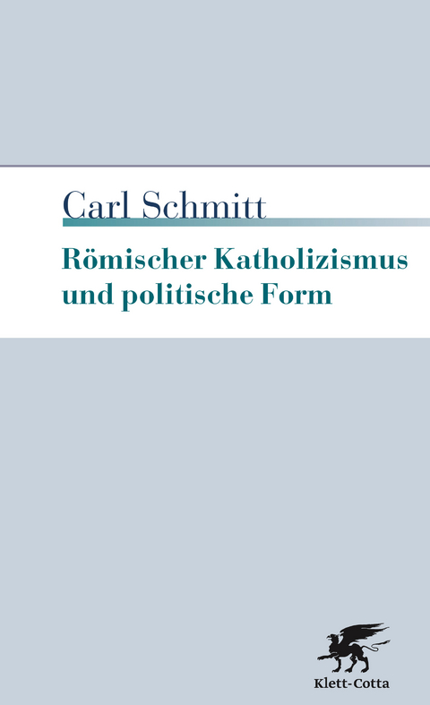 Römischer Katholizismus und politische Form - Carl Schmitt