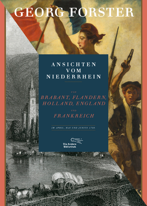 Ansichten vom Niederrhein - Georg Forster