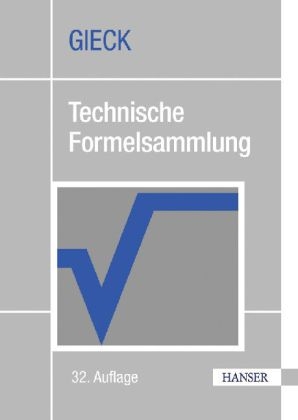 Technische Formelsammlung - Kurt Gieck, Reiner Gieck