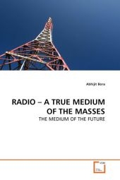 Radio - A True Medium of the Masses - Abhijit Bora