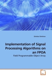 Implementation of Signal Processing Algorithms on an FPOA - Dimitar Dimitrov