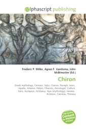 Chiron - Frederic P Miller, Agnes F Vandome, John McBrewster